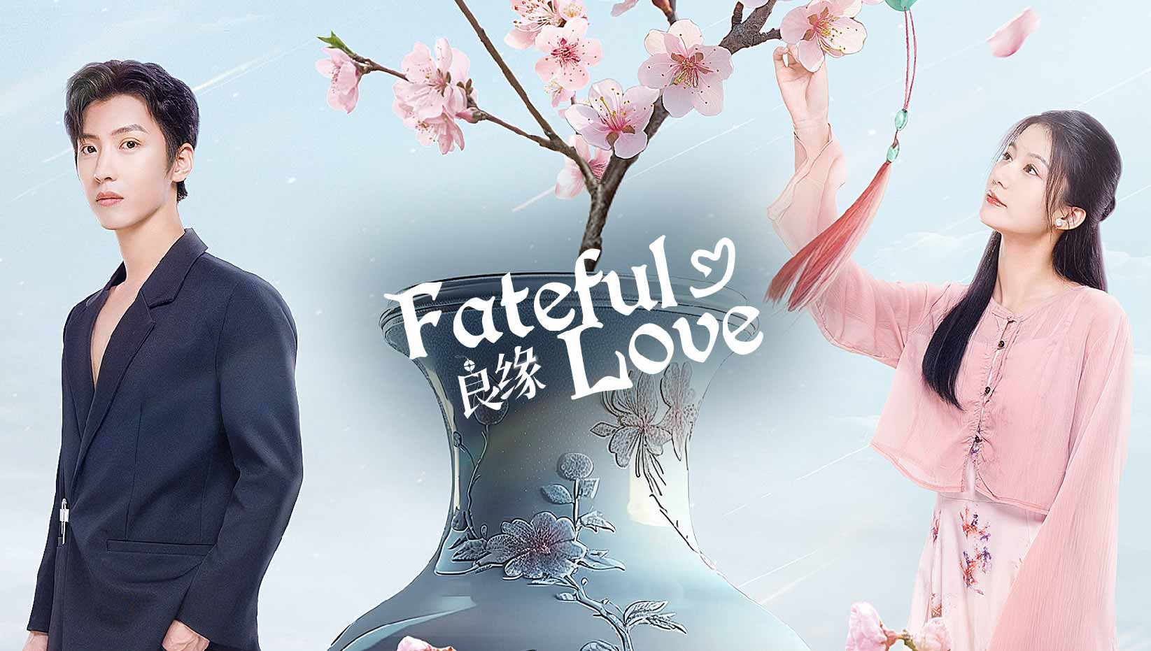 Fateful Love (Mini Drama)