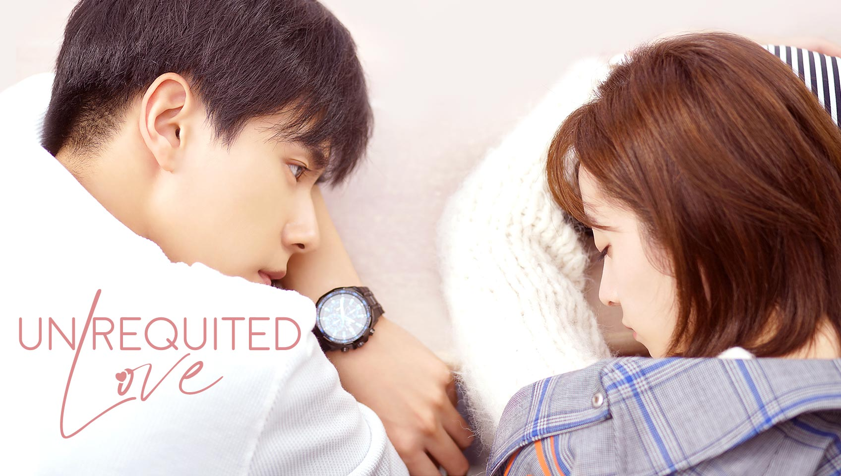 Unrequited Love Watch HD Video Online WeTV