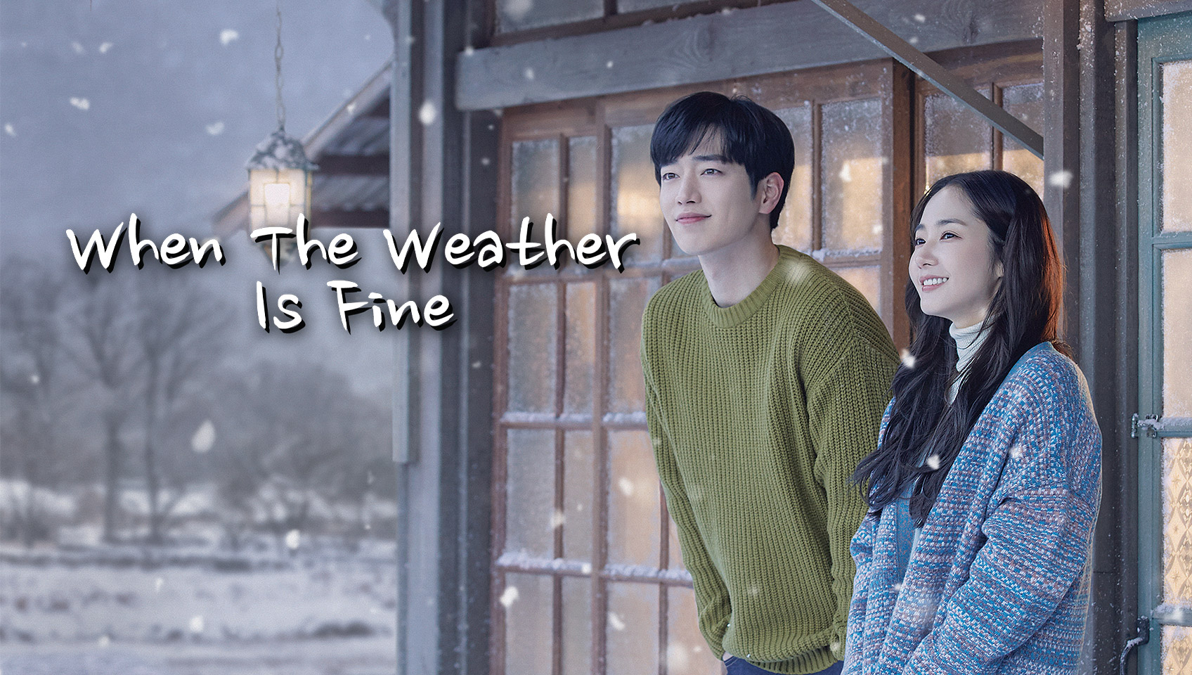 When the Weather Is Fine