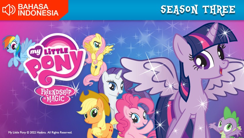 My Little Pony: Friendship is Magic S3 (Audio Indonesia)