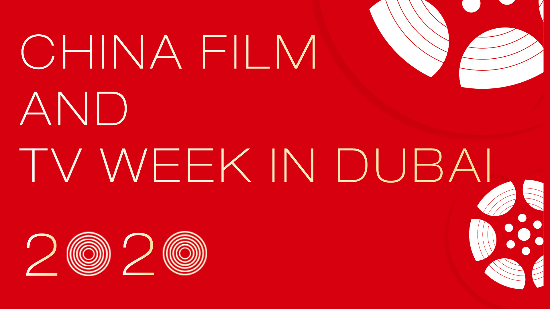 China Film and TV Week in Dubai 2020