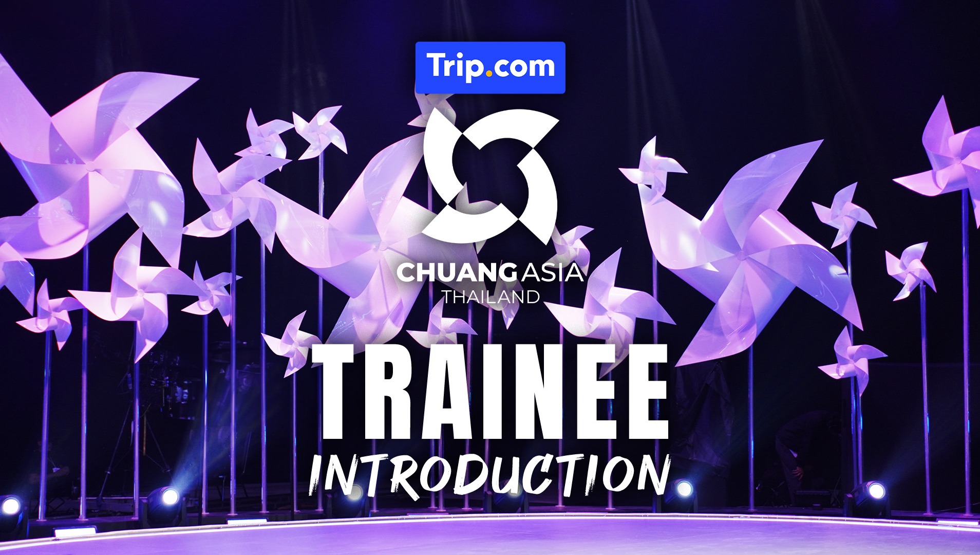 CHUANG ASIA: Trainee Introduction